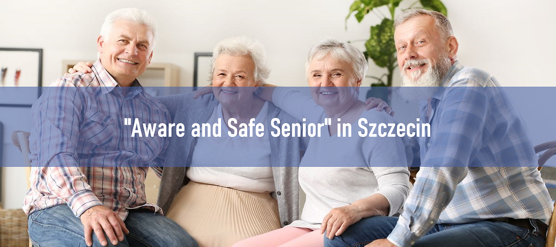 "Aware and Safe Senior" in Szczecin