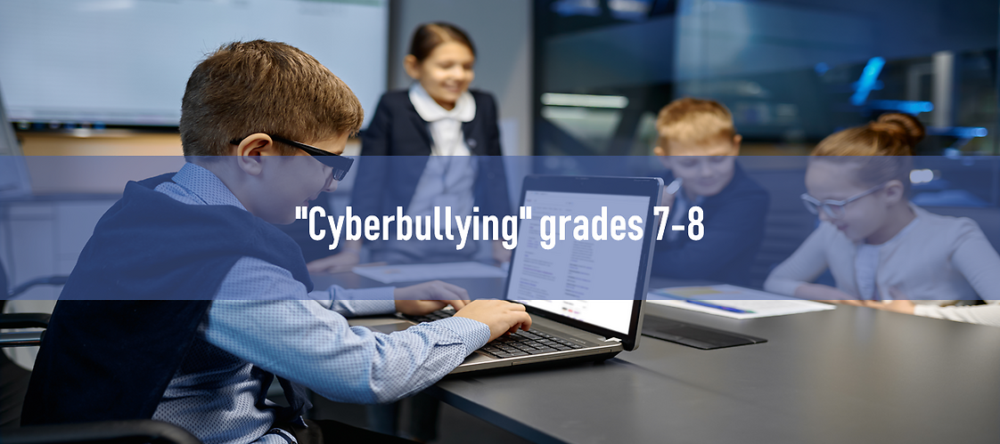 "Cyberbullying" grades 7-8