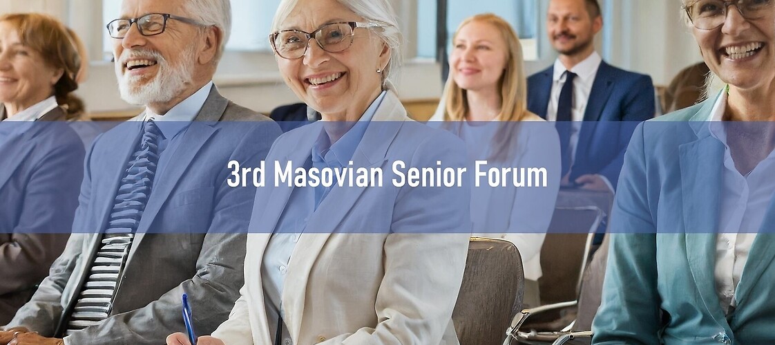 3rd Masovian Senior Forum