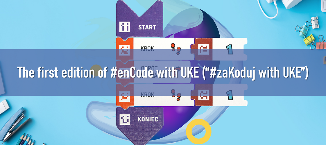 The first edition of #enCode with UKE (“#zaKoduj with UKE”)
