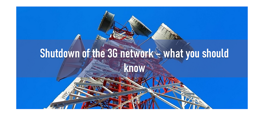 Shutdown of the 3G network – what you should know
