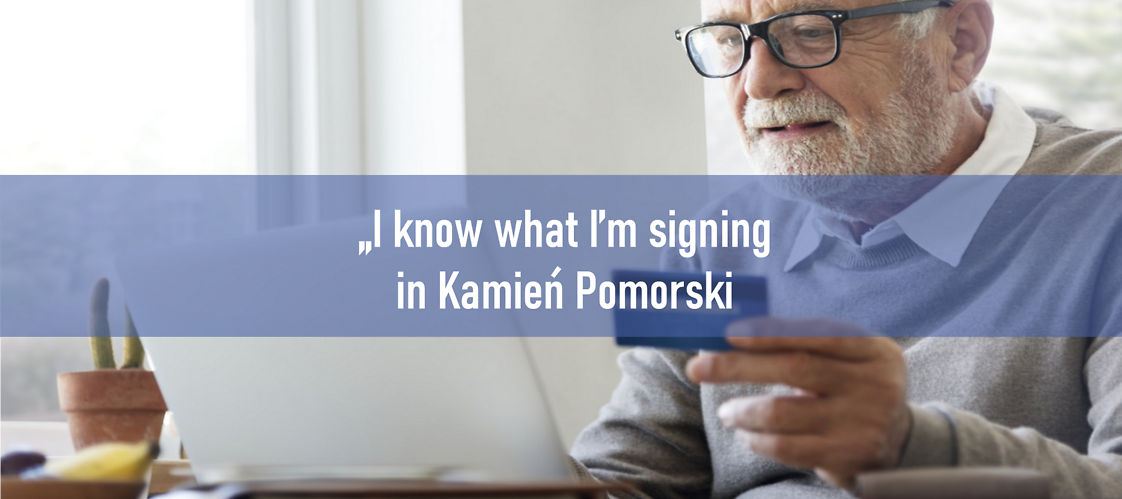 "I know what I'm signing"- in Kamień Pomorski