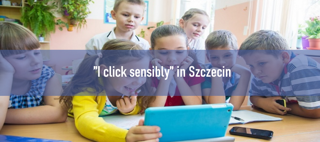 "I click sensibly" workshops in Szczecin