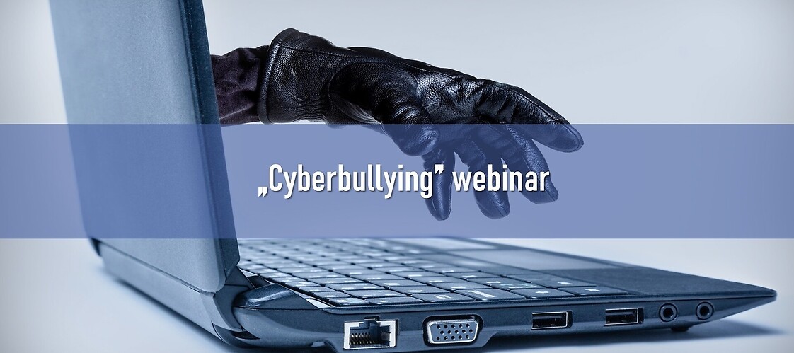 "Cyberbullying" webinar