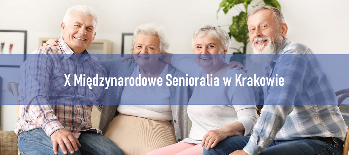 X Międzynarodowe Senioralia w Krakowie