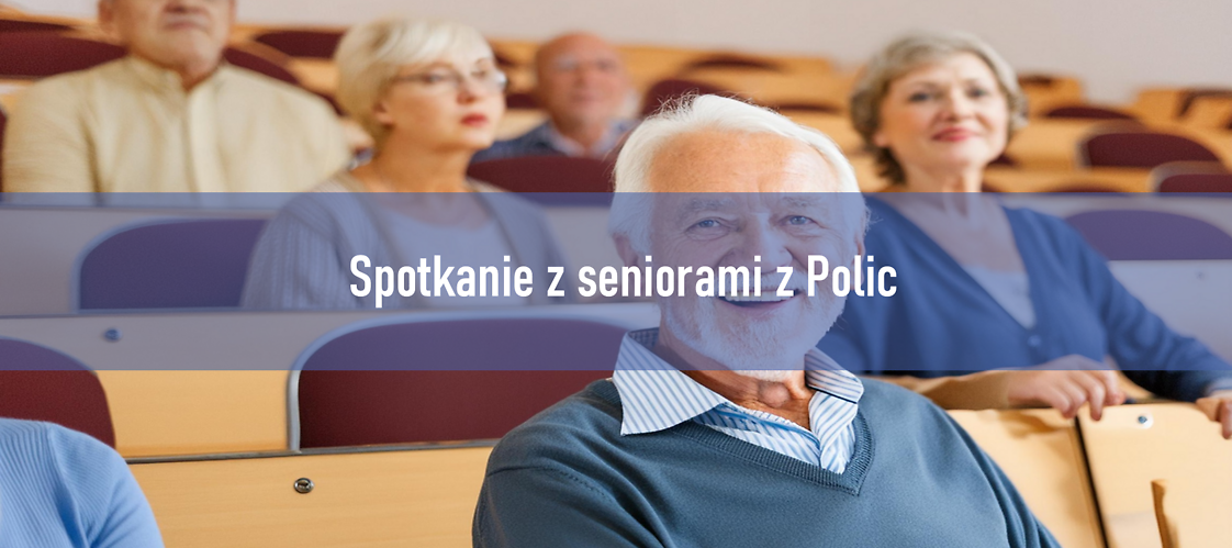 Spotkanie z seniorami z Polic