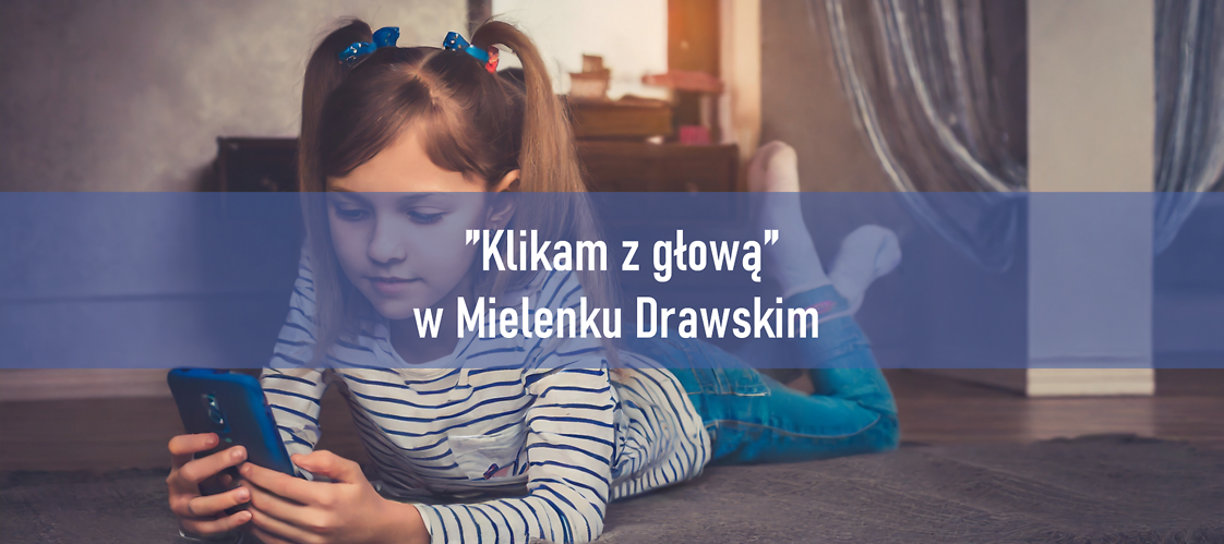 Warsztaty  „Klikam z głową”  w Mielenku Drawskim