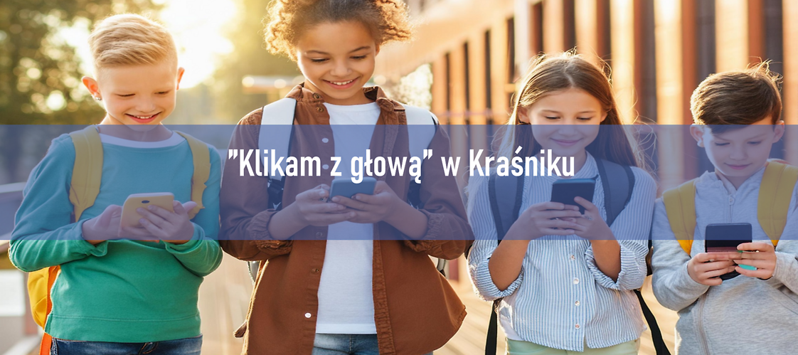 "Klikam z głową" w Kraśniku