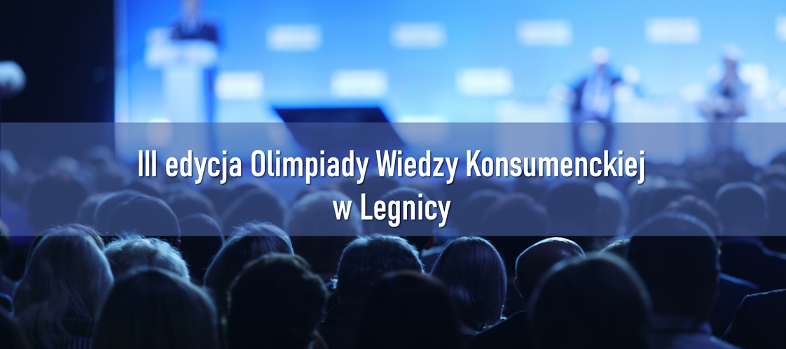 III Olimpiada Wiedzy Konsumenckiej w Legnicy