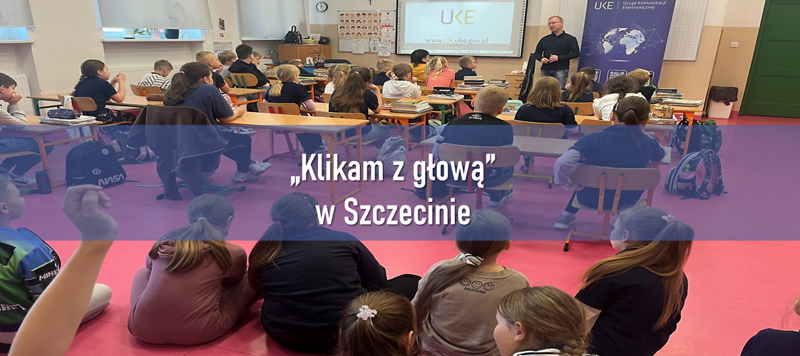 Warsztaty z „Klikam z głową” w Szkole Podstawowej nr 1 im. Bolesława Chrobrego w Szczecinie