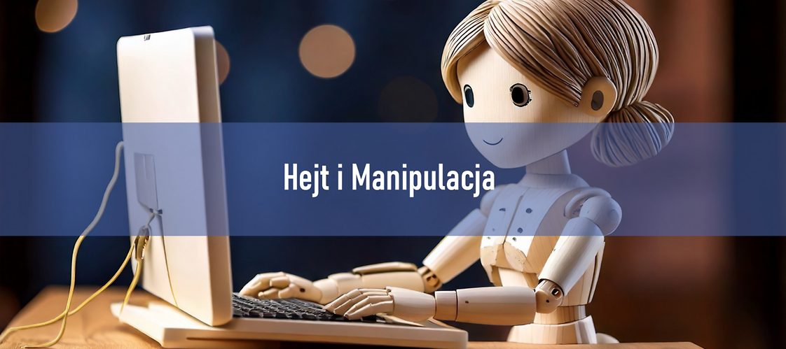 Hejt i Manipulacja w Mediach Społecznościowych