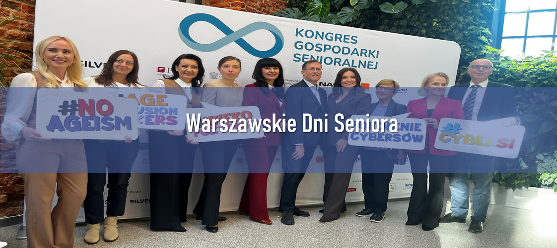 IX Kongres Gospodarki Senioralnej – #CYBERSI