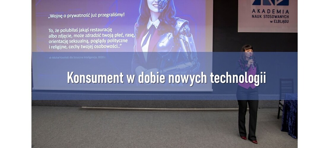 Konsument w dobie nowych technologii. Sztuczna Inteligencja – korzyści i zagrożenia