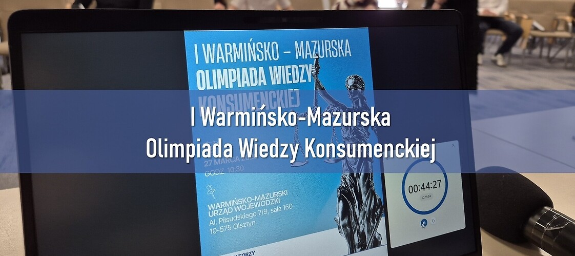 I Warmińsko- Mazurska Olimpiada Wiedzy Konsumenckiej